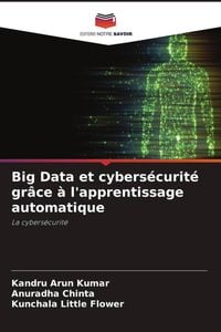 Produktbild: Big Data et cybers&eacute;curit&eacute; gr&acirc;ce &agrave; l'apprentissage automatique