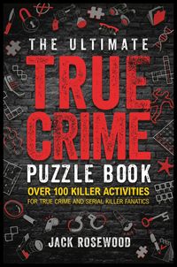 Produktbild: The Ultimate True Crime Puzzle Book