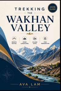 Produktbild: Trekking the Wakhan Valley