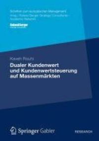 Produktbild: Dualer Kundenwert und Kundenwertsteuerung auf Massenm&auml;rkten