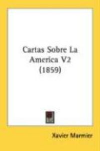 Produktbild: Cartas Sobre La America V2 (1859)