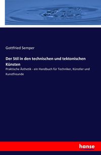 Produktbild: Der Stil in den technischen und tektonischen K&uuml;nsten