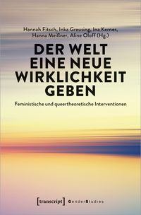 Produktbild: Der Welt eine neue Wirklichkeit geben