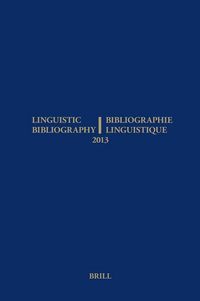 Produktbild: Linguistic Bibliography for the Year 2013 / / Bibliographie Linguistique de l'Ann&eacute;e 2013