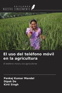 Produktbild: El uso del tel&eacute;fono m&oacute;vil en la agricultura