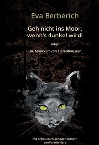 Produktbild: Geh nicht ins Moor, wenn&rsquo;s dunkel wird!