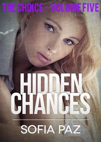 Produktbild: Hidden Chances: The Choice - Volume Five