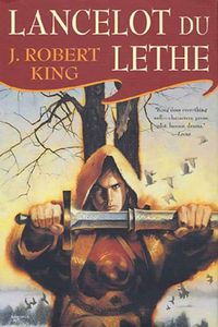 Bild vom Artikel Lancelot Du Lethe vom Autor J. Robert King