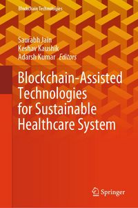 Produktbild: Blockchain-Assisted Technologies for Sustainable Healthcare System
