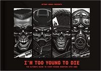 Produktbild: Bitmap Books: I'm Too Young To Die: The Ultimate Guide to Fi