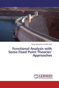 Produktbild: Functional Analysis with Some Fixed Point Theories' Approaches