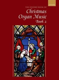 Produktbild: The Oxford Book of Christmas Organ Music, Book 2