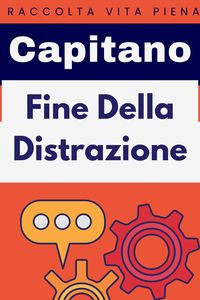 Produktbild: Fine Della Distrazione (Raccolta Vita Piena, #37)