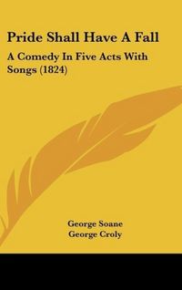 Produktbild: Soane, G: Pride Shall Have A Fall