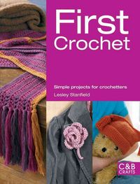 Produktbild: Stanfield, L: First Crochet