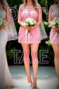 Produktbild: Dirty Bridesmaid Tale