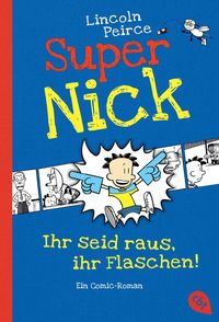 Produktbild: Ihr seid raus, ihr Flaschen! / Super Nick Band 2