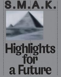 Produktbild: S.M.A.K. Highlights for a Future