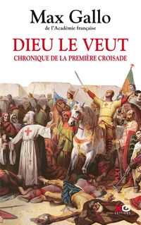 Produktbild: Dieu le veut : chronique de la premi&egrave;re croisade