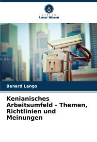 Produktbild: Kenianisches Arbeitsumfeld - Themen, Richtlinien und Meinungen