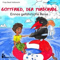 Produktbild: Gottfried, der Turborabe - Ennos gef&auml;hrliche Reise