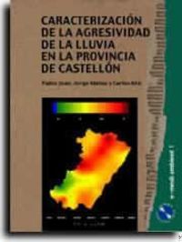 Produktbild: Caracterizaci&oacute;n de la agresividad de la lluvia en la provincia de Castell&oacute;n