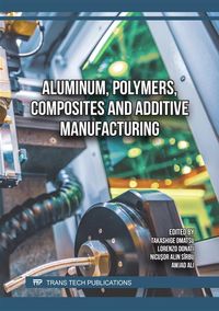Produktbild: Aluminum, Polymers, Composites and Additive Manufacturing