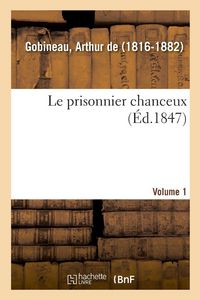 Produktbild: Le prisonnier chanceux. Volume 1