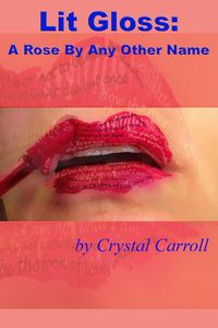 Produktbild: Lit Gloss: A Rose By Any Other Name