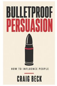 Produktbild: Bulletproof Persuasion