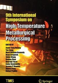 Produktbild: 9th International Symposium on High-Temperature Metallurgical Processing