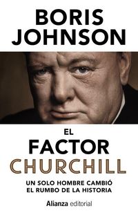 Produktbild: El factor Churchill : un solo hombre cambi&oacute; el rumbo de la historia