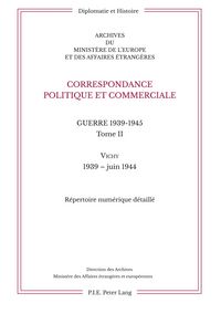 Produktbild: Correspondance politique et commerciale. Guerre 1939-1945. Tome II