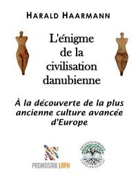 Produktbild: L'&eacute;nigme de la civilisation danubienne
