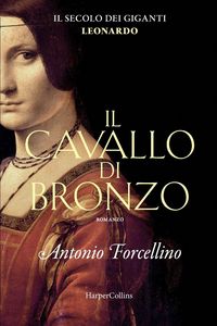 Produktbild: Il cavallo di bronzo. L'avventura di Leonardo.