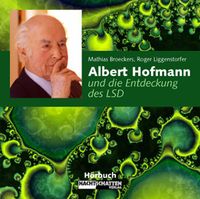 Produktbild: Albert Hofmann und die Entdeckung des LSD