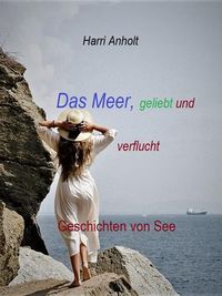 Produktbild: Das Meer, geliebt und verflucht