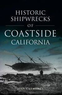 Produktbild: Historic Shipwrecks of Coastside California