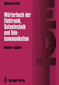 Produktbild: W&ouml;rterbuch der Elektronik, Datentechnik und Telekommunikation / Dictionary of Electronics, Computing and Telecommunications