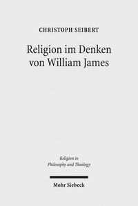 Bild vom Artikel Religion im Denken von William James vom Autor Christoph Seibert