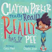 Produktbild: Clayton Parker Really Really REALLY Has to Pee