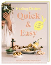 Bild vom Artikel Healing Kitchen - Quick & Easy vom Autor Shabnam Rebo