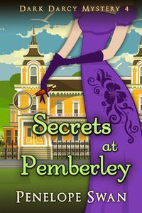 Produktbild: Secrets at Pemberley (Dark Darcy Mysteries, #4)