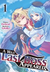 Produktbild: A Wild Last Boss Appeared! Volume 1
