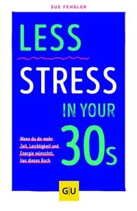 Produktbild: Less Stress In Your 30s