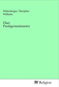 Produktbild: &Uuml;ber Predigerseminarien