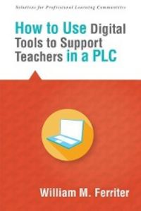 Produktbild: How to Use Digital Tools to Support Teachers in a PLC