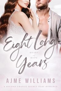 Produktbild: Eight Long Years (Heart of Hope, #5)