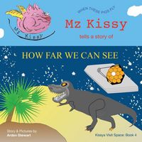 Produktbild: Mz Kissy Tells a Story of How Far We Can See