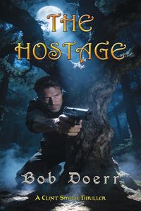 Produktbild: The Hostage A Clint Smith Thriller